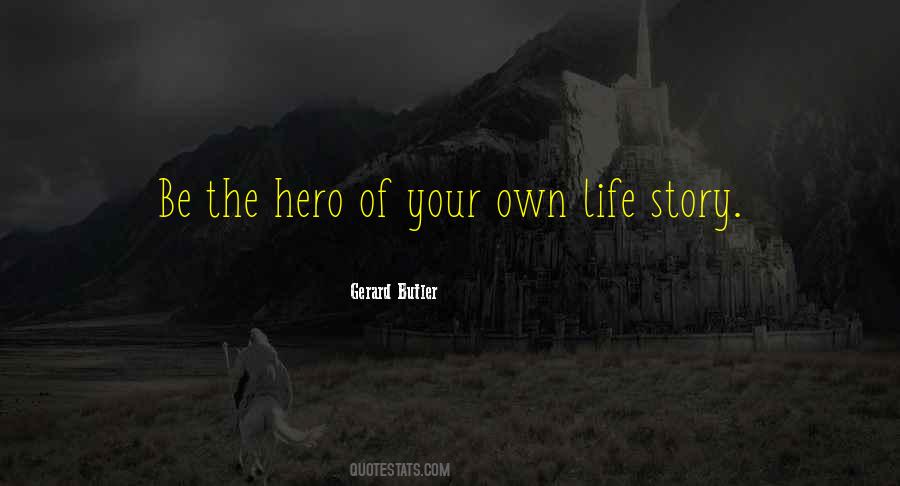 Be The Hero Quotes #1600322