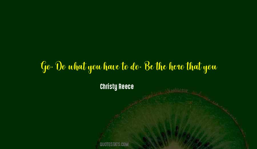 Be The Hero Quotes #1787238