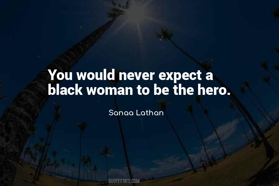 Be The Hero Quotes #531315