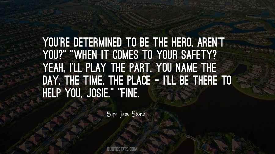 Be The Hero Quotes #637537