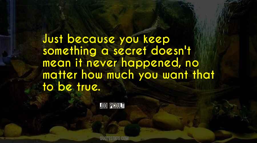 How To Keep A Secret Quotes #1323176