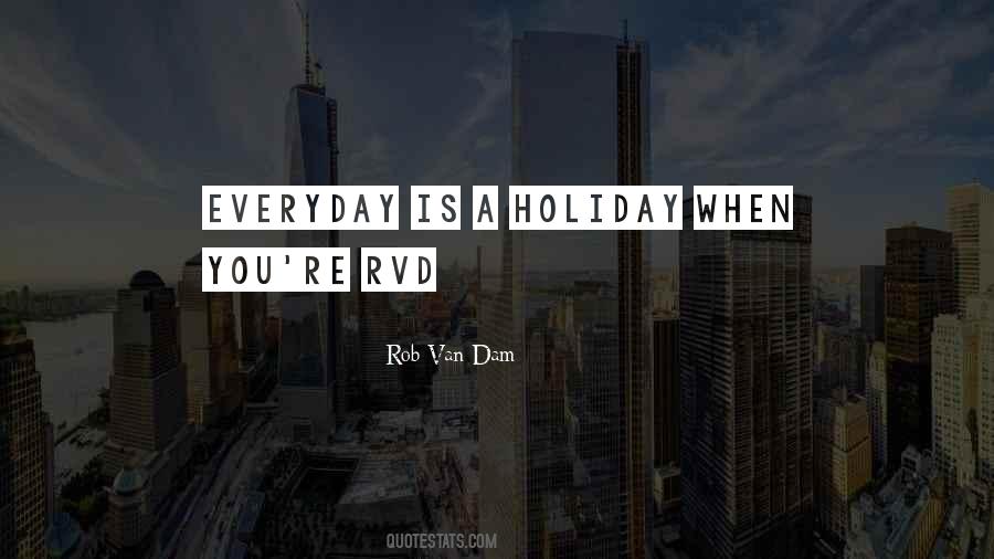 Everyday Is Quotes #1292536
