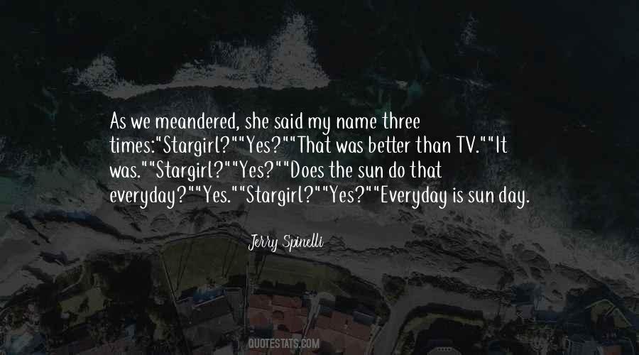 Everyday Is Quotes #527988