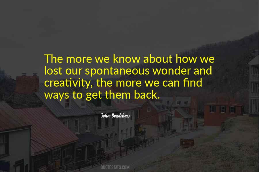 The More We Know Quotes #1018714