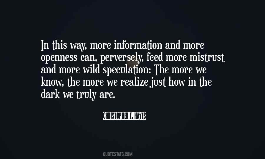 The More We Know Quotes #498215