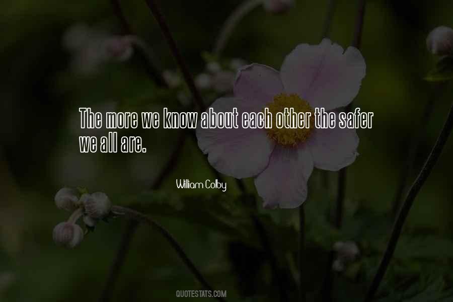 The More We Know Quotes #725681