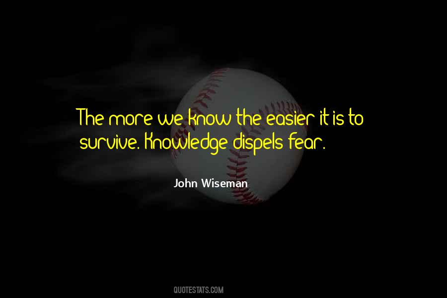 The More We Know Quotes #813444