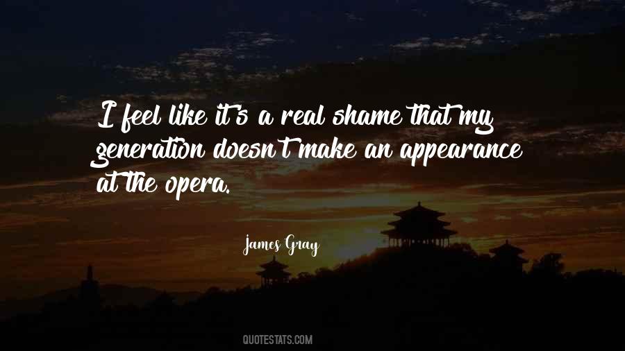 Quotes About The Opera #1071434