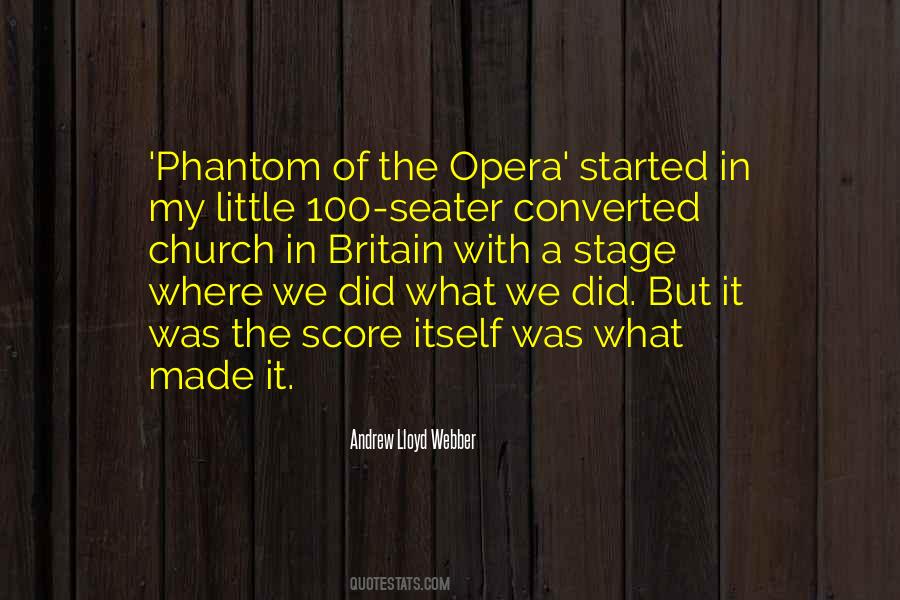 Quotes About The Opera #1195007