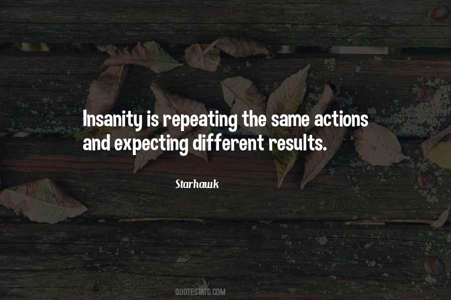 Doing The Same Thing And Expecting Quotes #1232014