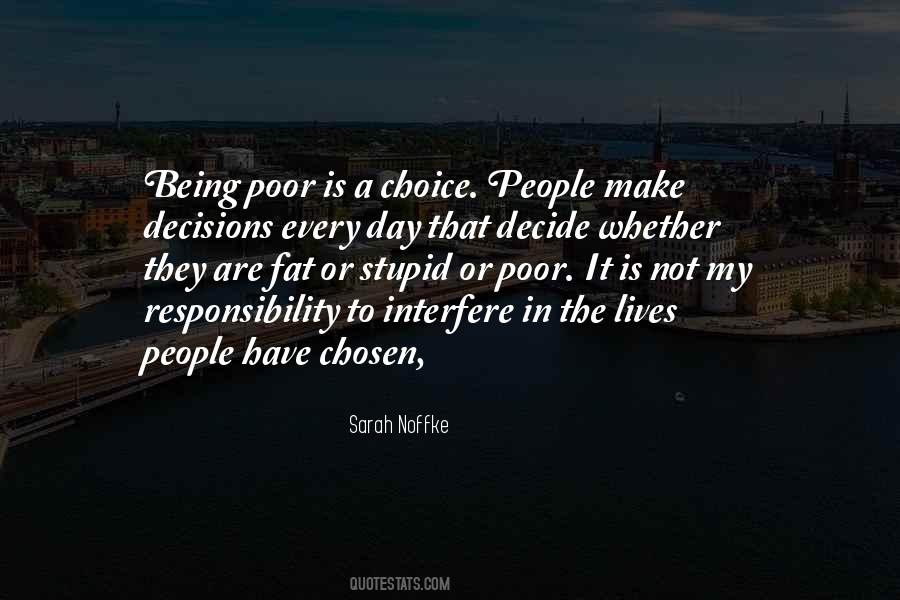 Being Poor Is A Choice Quotes #626167
