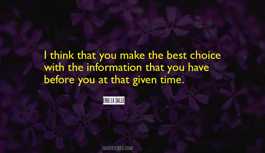 Quotes About Having To Make A Choice #53193