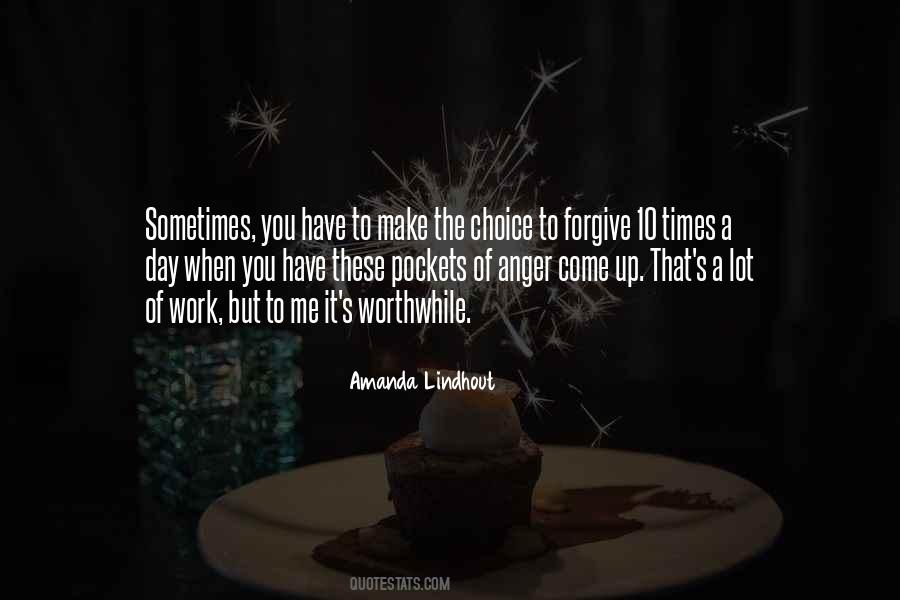 Quotes About Having To Make A Choice #586