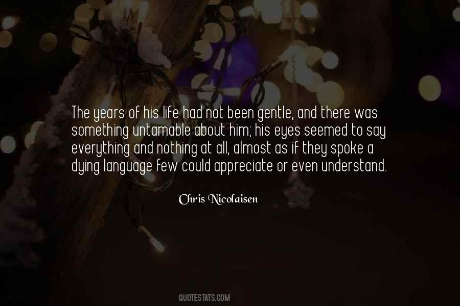 Gentle Life Quotes #1659300