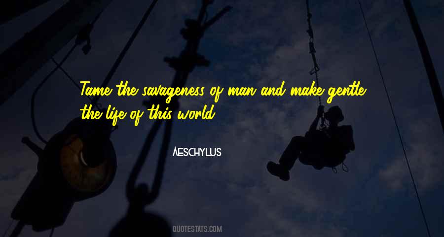 Gentle Life Quotes #313977