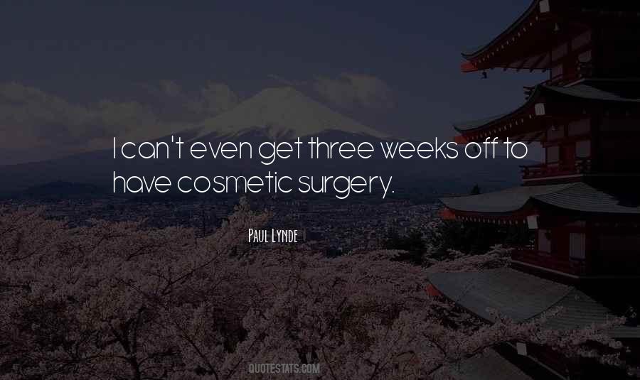 Surgery Went Well Quotes #370055