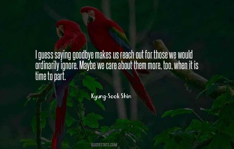No Time For Goodbye Quotes #1399841