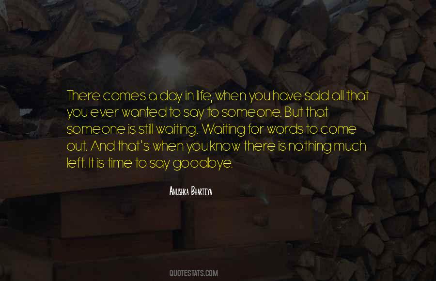 No Time For Goodbye Quotes #1630828