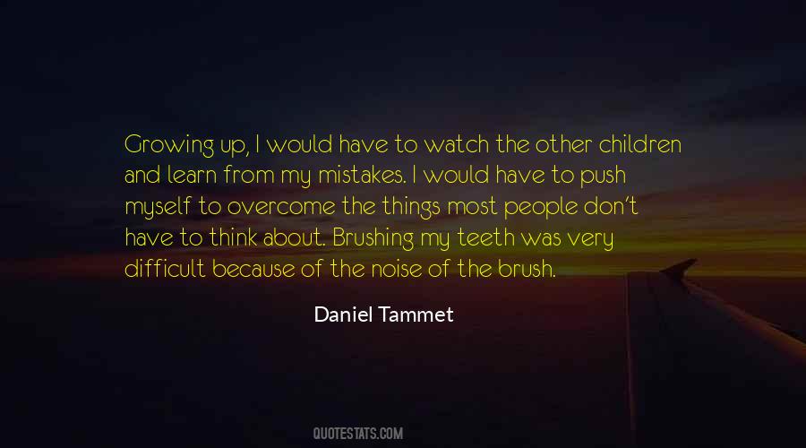 Growing Up Is Difficult Quotes #329437