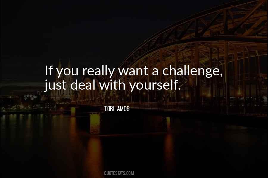 Deal With Yourself Quotes #583750