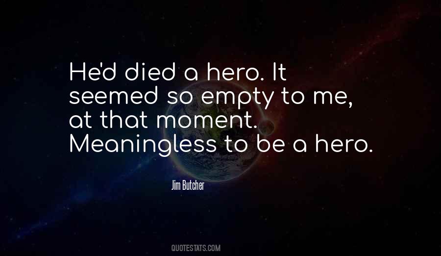 Died A Hero Quotes #651823