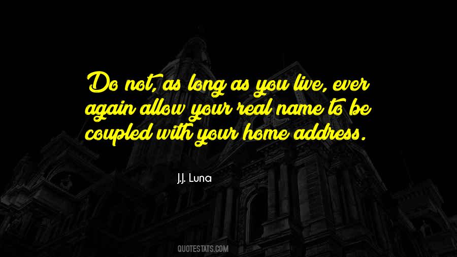 Not Long To Live Quotes #1008663