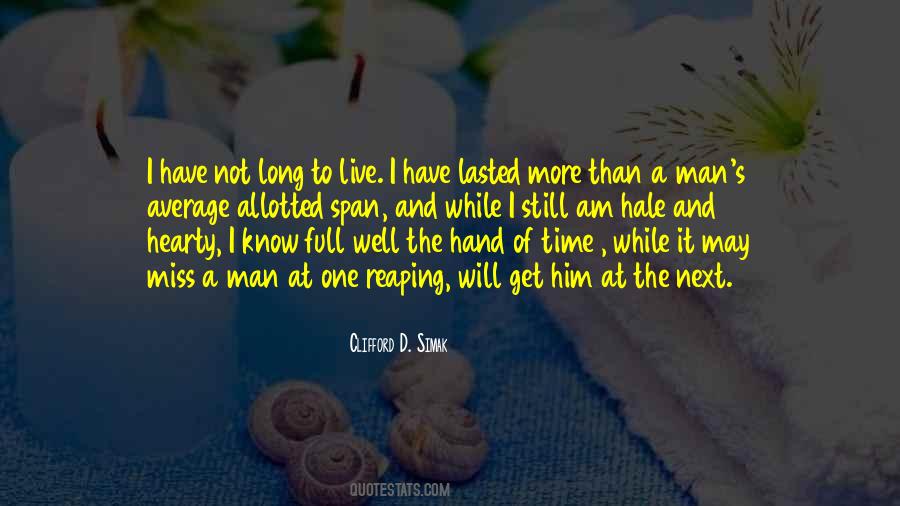 Not Long To Live Quotes #1073449