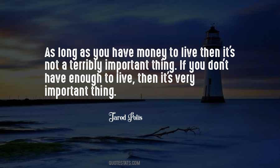 Not Long To Live Quotes #1162010