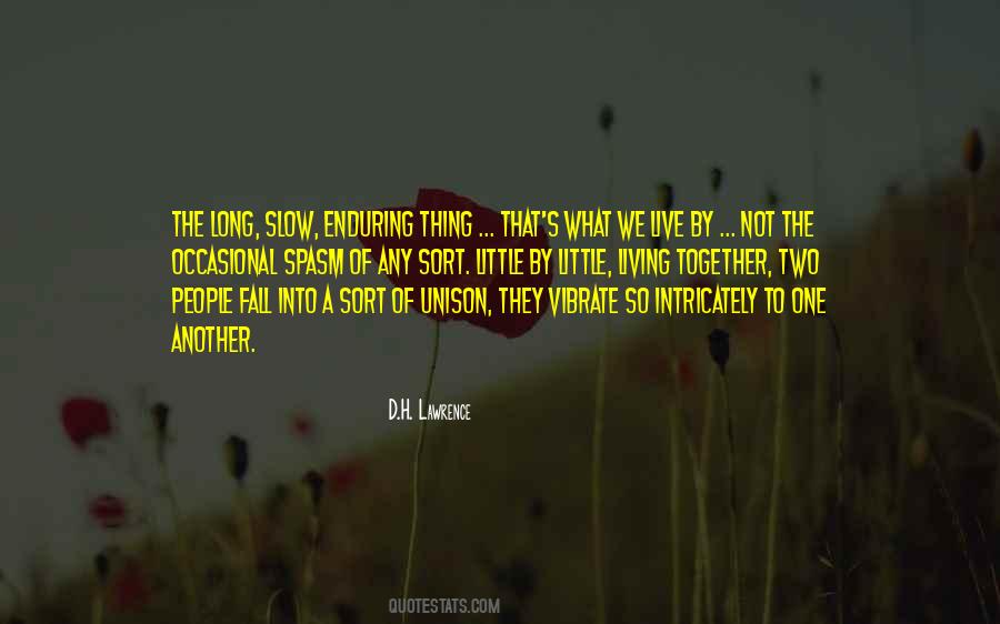 Not Long To Live Quotes #1188385
