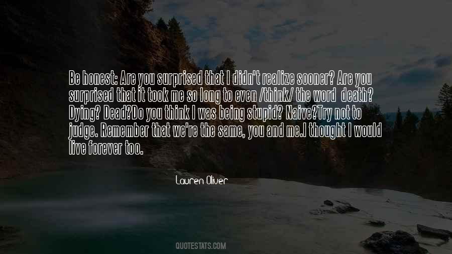Not Long To Live Quotes #1426880