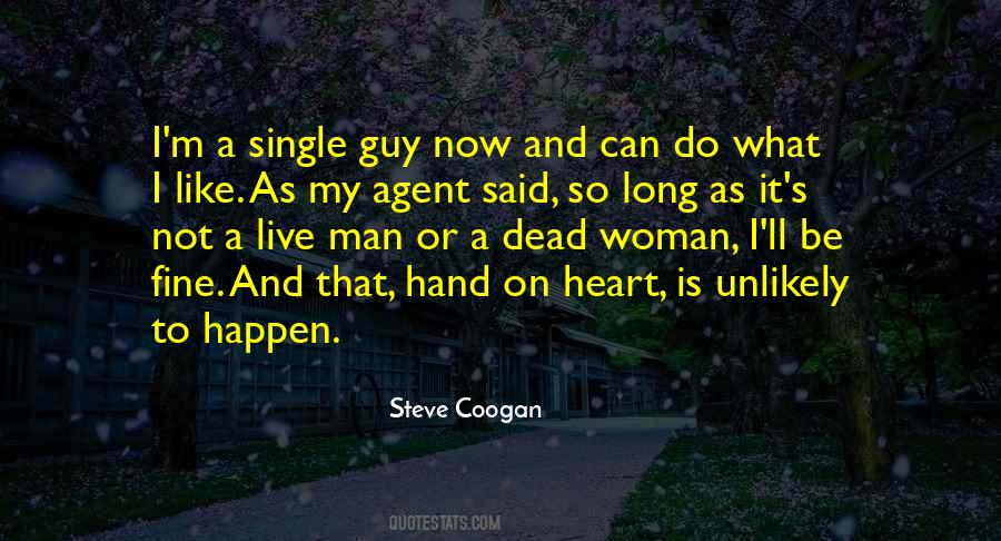 Not Long To Live Quotes #1493829