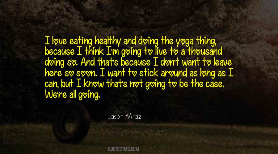 Not Long To Live Quotes #1676623