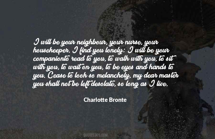 Not Long To Live Quotes #359260