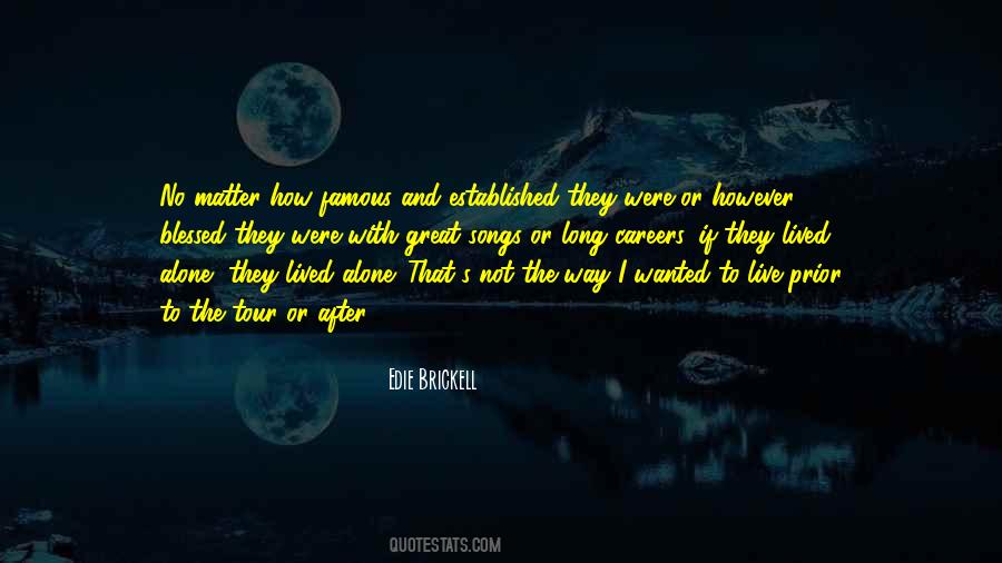 Not Long To Live Quotes #383493