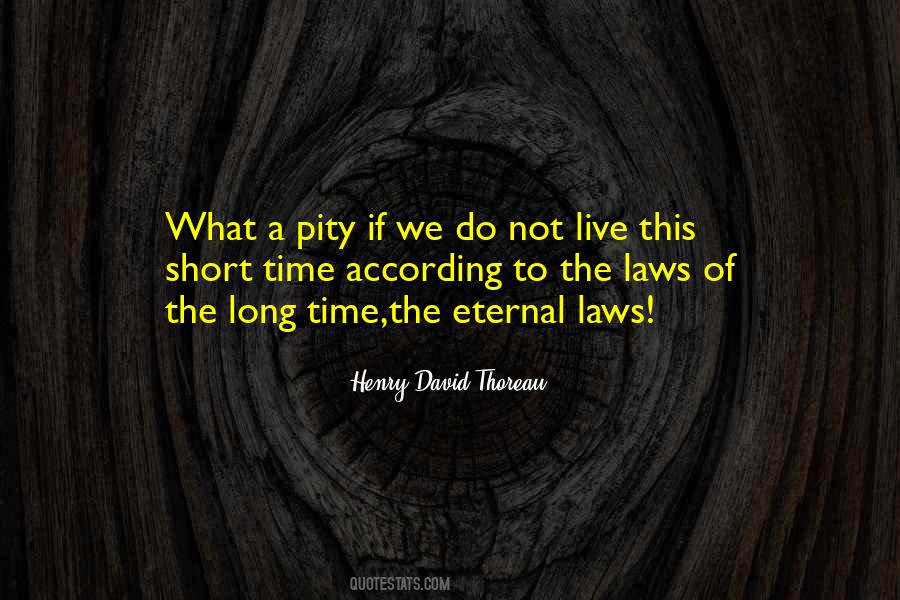 Not Long To Live Quotes #425975