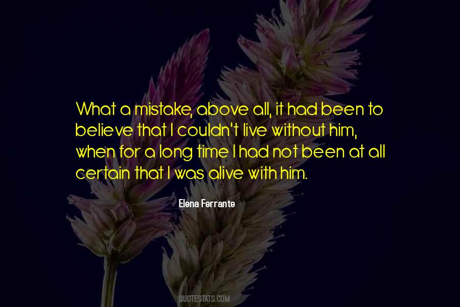 Not Long To Live Quotes #885343