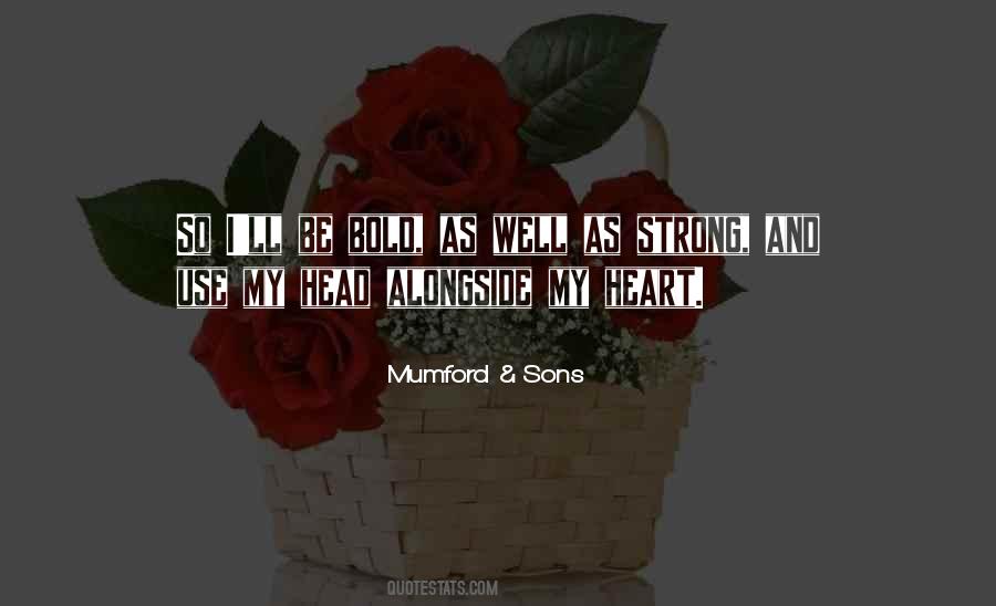 Bold And Strong Quotes #346433