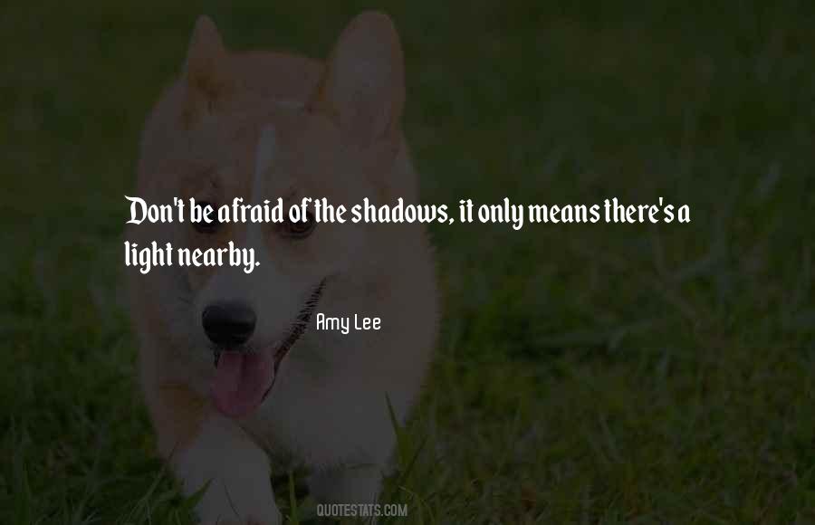 Shadow Of Light Quotes #1554874
