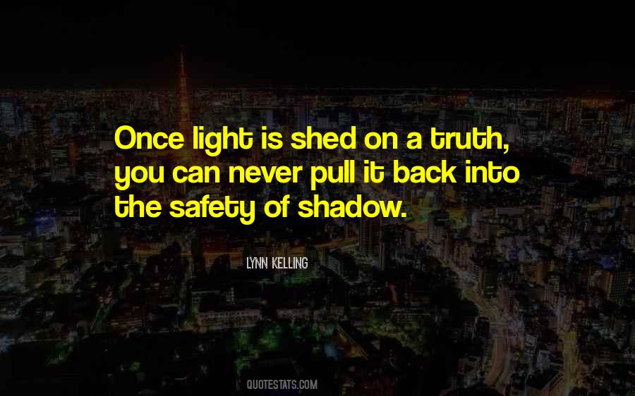 Shadow Of Light Quotes #309487