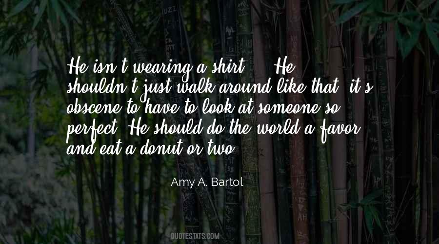 Quotes About A Shirt #1495185