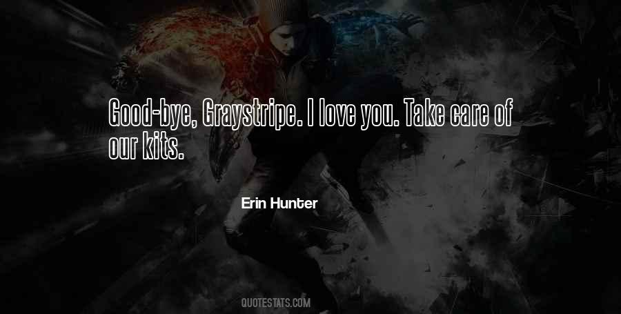 Bye My Love Quotes #1543416