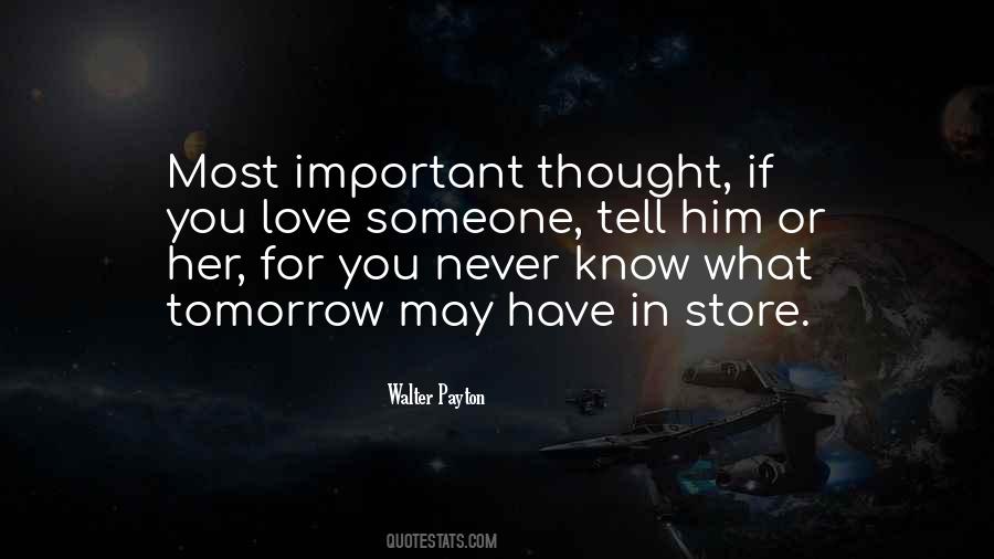 Love Tomorrow Quotes #1097093