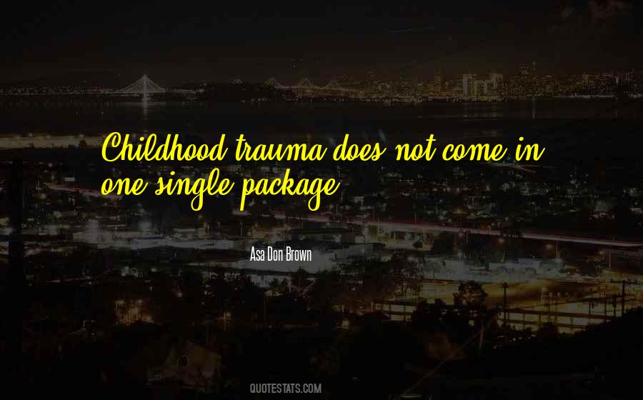 Childhood Psychologist Quotes #1153507