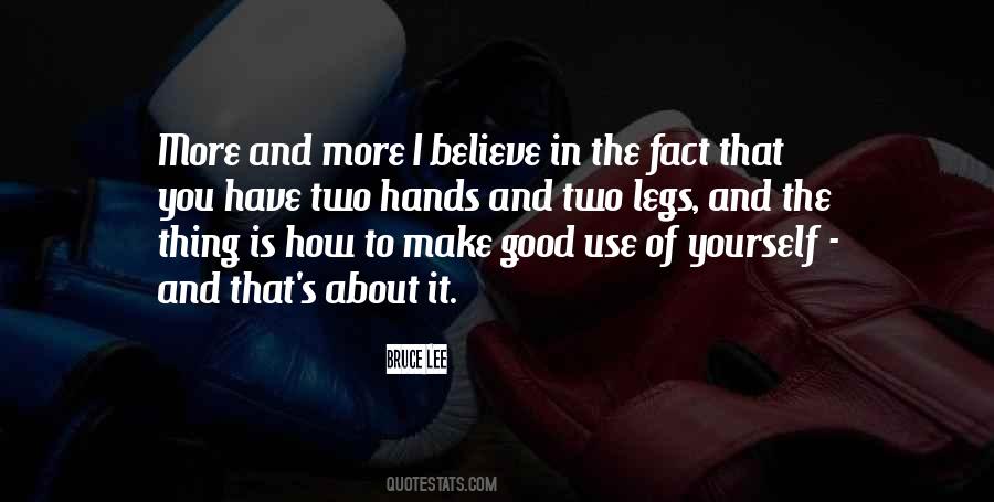 Have Two Hands Quotes #1765988