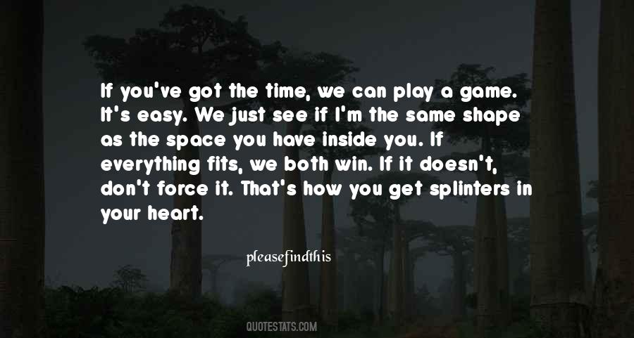 Play A Game Quotes #1085210