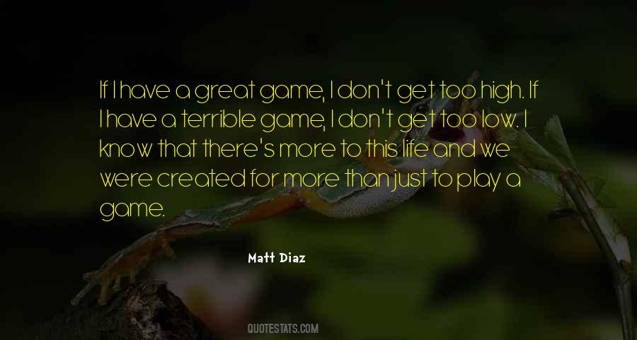 Play A Game Quotes #138259