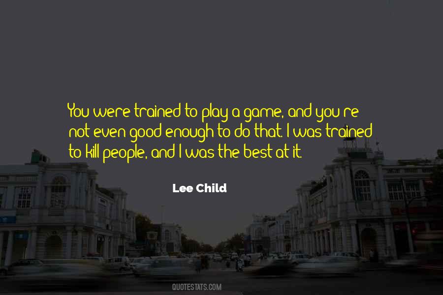 Play A Game Quotes #177297