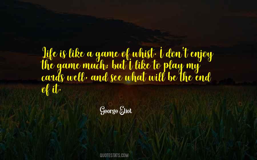 Play A Game Quotes #33693