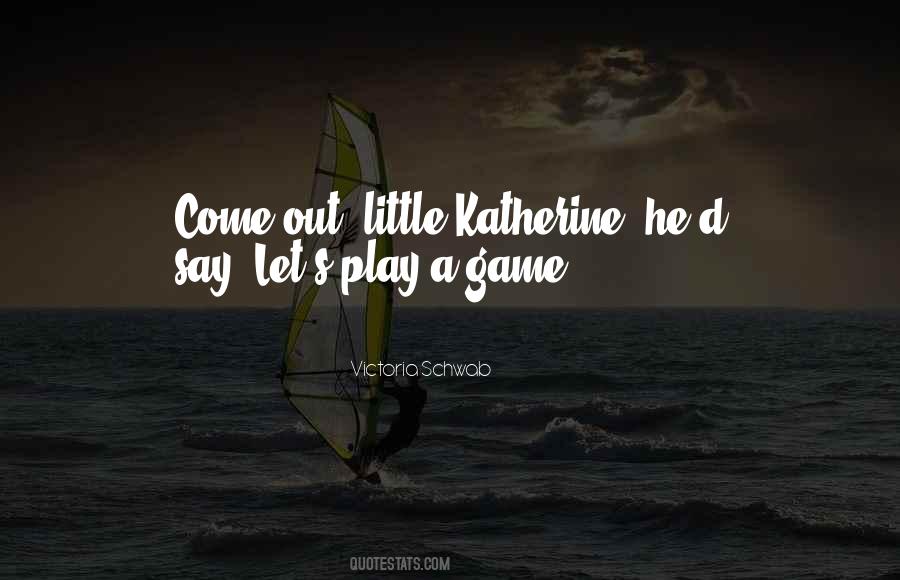 Play A Game Quotes #849714
