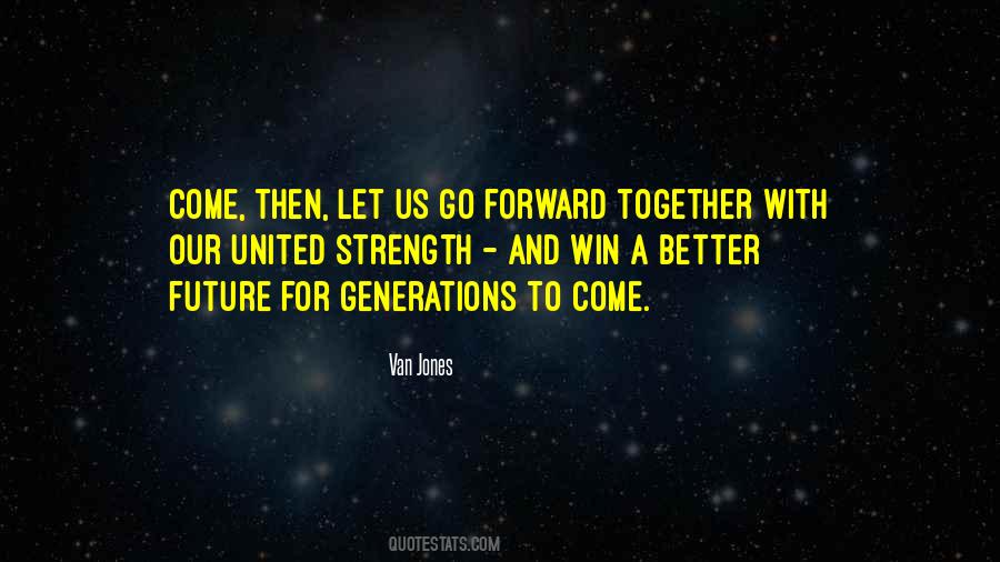 United Together Quotes #1126446